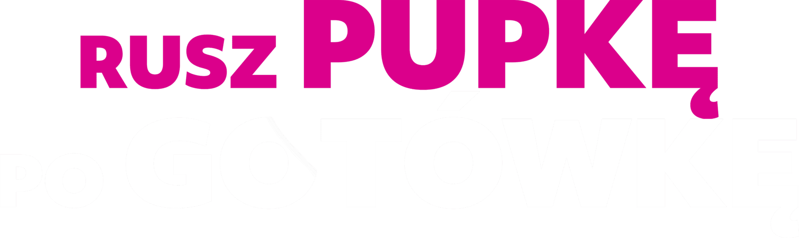 Rusz pupkę po gotówkę